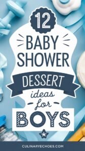 12_Baby_Shower_Dessert_Ideas_f_2_20250507_025332_7082